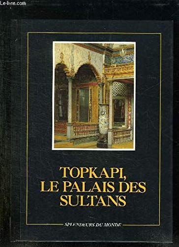 Topkapi, le palais des sultans by (Unbound)
