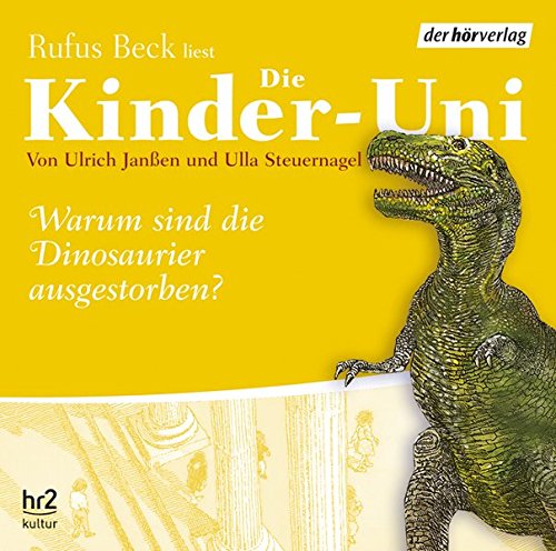 Die Kinder Uni Sonderausgabe Warum Sind Die Dinosaurier