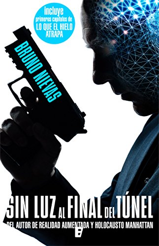 Sin luz al final del túnel (Edición revisada) (Spanish Edition)