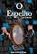 Livro O ESPELHO: VIAGENS FANTASTICAS PARA OUTRAS DIMENSÕES.