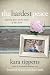 The Hardest Peace: Expecting Grace in the Midst of Life's Hard by Kara Tippetts