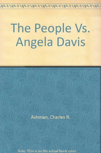 The People Vs. Angela Davis Trial of the Century