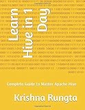Learn Hive in 1 Day: Complete Guide to Master Apache Hive