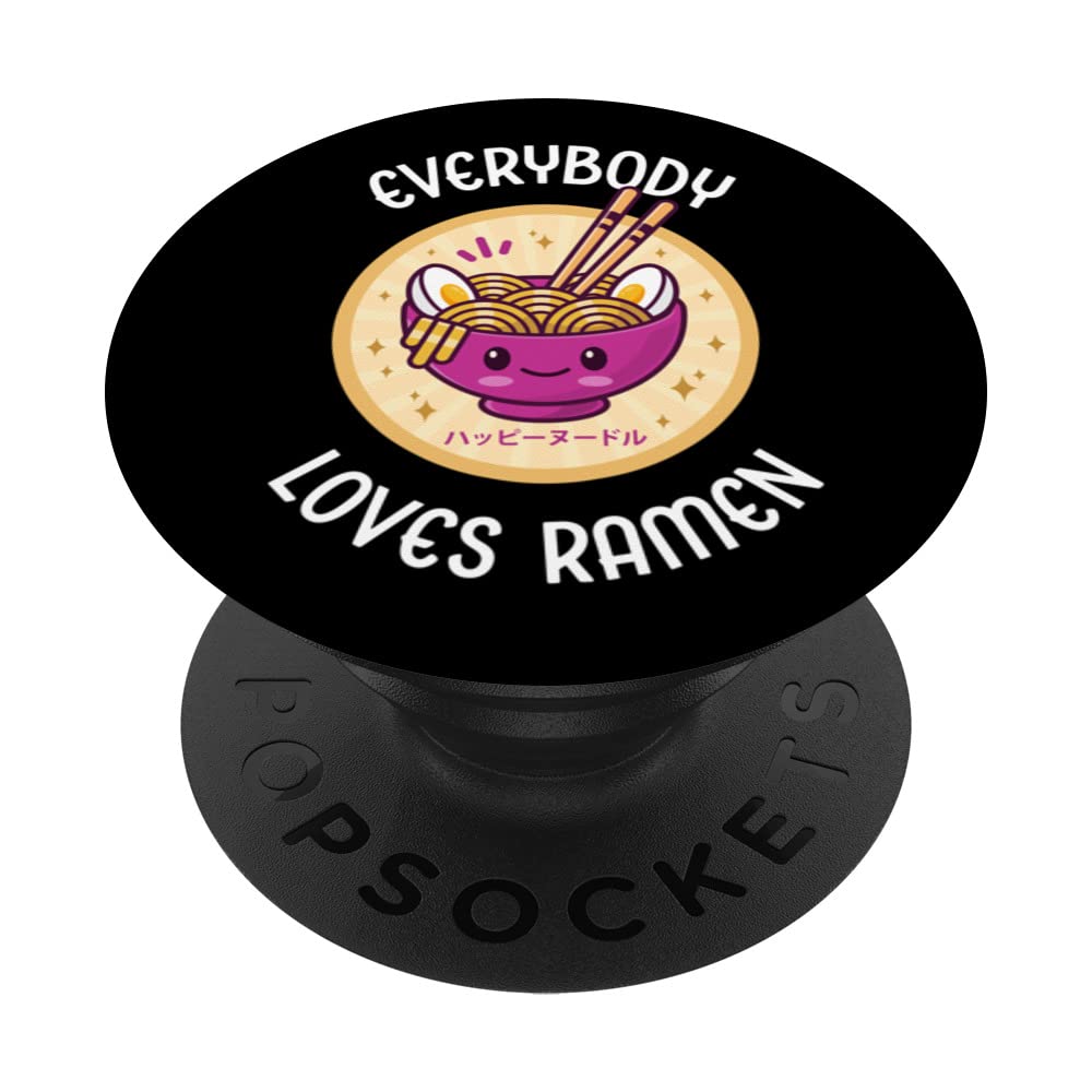 Funny Everybody Loves Ramen Kawaii Cute Japanese Noodle Bowl PopSockets Swappable PopGrip