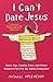 I Can't Date Jesus: Love, Sex, Family, Race, and Other Reasons I've Put My Faith in Beyoncé - Book by Michael Arceneaux
