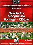 Servitudes, mitoyenneté, bornage, clôture by 