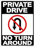Private Drive No Turn Around Sign 9x12 Metal Aluminum Driveway, Property, No parking, No Turns, Black