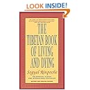 The Tibetan Book of Living and Dying: The Spiritual Classic &amp; International Bestseller: Revised and Updated Edition