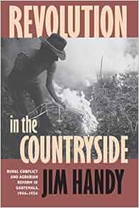 Revolution In The Countryside Rural Conflict And Agrarian