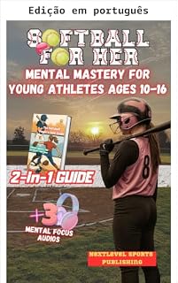 Livro Softbol para elas - Maestria mental para jovens atletas de 10 a 16 anos