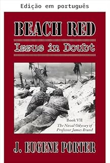 Livro Praia Vermelha: Desfecho incerto (A odisseia naval do professor James Brand Livro 7)
