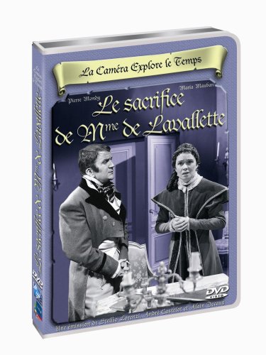 La Caméra Explore Le Temps : Le Sacrifice De Mme De Lavalette
