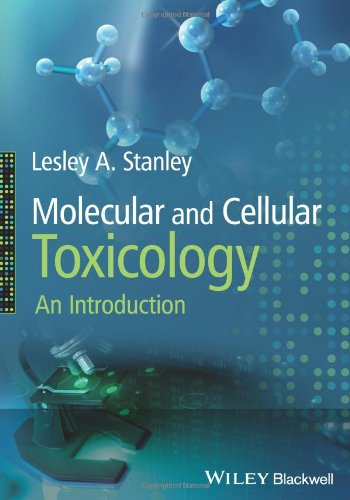 Cellular and Molecular Toxicology - An   Introduct ion