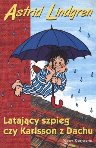 Latający szpieg czy Karlsson z Dachu