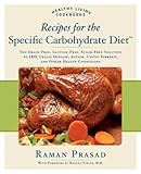 Recipes for the Specific Carbohydrate Diet: The Grain-Free, Lactose-Free, Sugar-Free Solution to IBD, Celiac Disease, Autism, Cystic Fibrosis, a (Healthy Living Cookbooks)