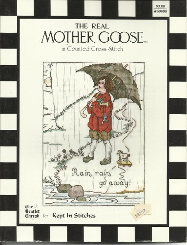 The Real Mother Goose in Counted Cross Stitch - Rain, Rain, Go Away by staff (Pamphlet)