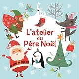 L'atelier du Père Noël by 