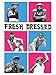 Fresh Dressed