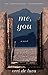 Me, You: A Novel by 