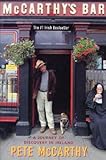 McCarthy's Bar: A Journey of Discovery in Ireland [MCCARTHYS BAR]