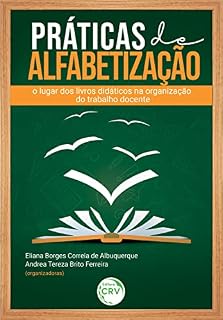 Livro Práticas de alfabetização: o lugar dos livros didáticos na organização do trabalho docente
