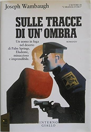 Joseph Wambaugh - Sulle tracce di un'ombra (1992)