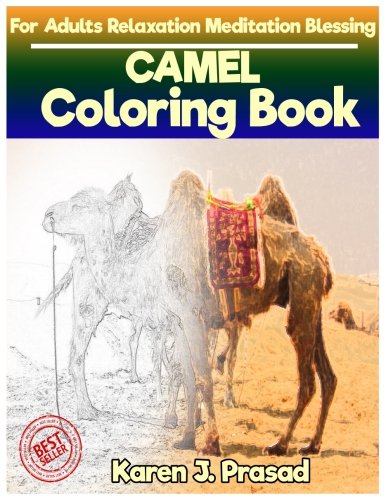 [B.o.o.k] CAMEL Coloring book for Adults Relaxation Meditation Blessing: Sketch coloring book Gray scale Pictu PPT