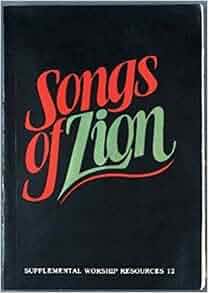 Songs of Zion (Supplemental Worship Resources): J. Cleveland ...