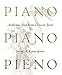 Piano, Piano, Pieno: Authentic Food from a Tuscan Farm by