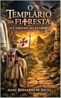 Livro O TEMPLÁRIO DA FLORESTA - O CAMINHO DO PEABIRU