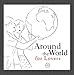 Around The World For Lovers
