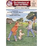 [(Benny's New Friend: Benny's New Friend Bk. 3 )] [Author: Gertrude Chandler Warner] [Sep-1999]