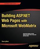 Building ASP.NET Web Pages with Microsoft WebMatrix (The Expert's Voice in .Net)