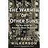 The Warmth of Other Suns: The Epic Story of America's Great Migration [Hardcover] [2010] (Author) Isabel Wilkerson