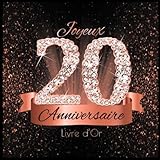 Livre d'Or: 20 Ans Anniversaire Souvenir Or Rose Noir I Félicitations Écrites I Registre Des Cadea by Décoration Festive-Diamant