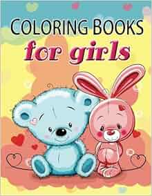 Cute Coloring Book For Girls The Really Best Relaxing