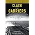 Clash of the Carriers: The True Story of the Marianas Turkey Shoot of World War II