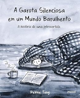 Livro A Garota Silenciosa em um Mundo Barulhento: A história de uma introvertida
