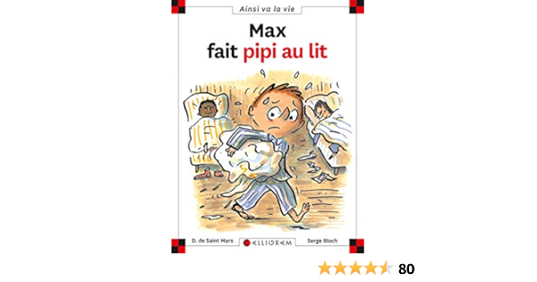 N 59 Max Fait Pipi Au Lit Ainsi Va La Vie French Edition Saint Mars De Dominique 9782884800105 Amazon Com Books