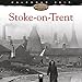 Stoke-On-Trent Heritage Wall Calendar 2019 (Art Calendar) by