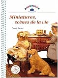 Miniatures, scènes de la vie by