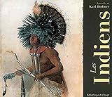Les Indiens (French Edition) by Bodmer, Karl (1998) Paperback by 