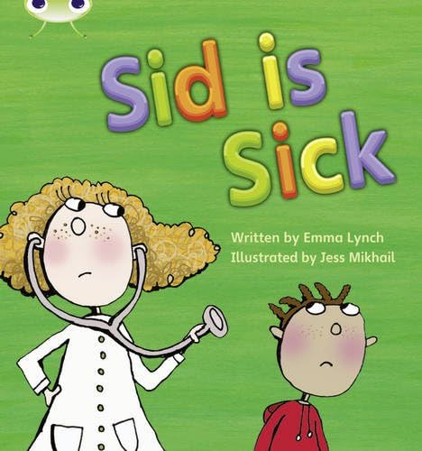 Bug Club Phonics Fiction Reception Phase 3 Set 06 Sid is Sick (Phonics Bug)