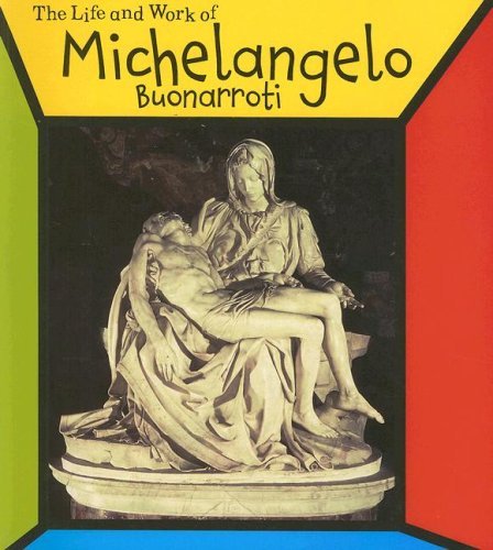 Michelangelo Buonarroti (The Life and Work of . . .) by Richard Tames (2005-09-15)