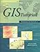 Gis Tutorial: Arcview 9 by Wilpen Gorr, Kristen Kurland