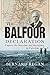 The Balfour Declaration: Empire, the Mandate and Resistance in Palestine