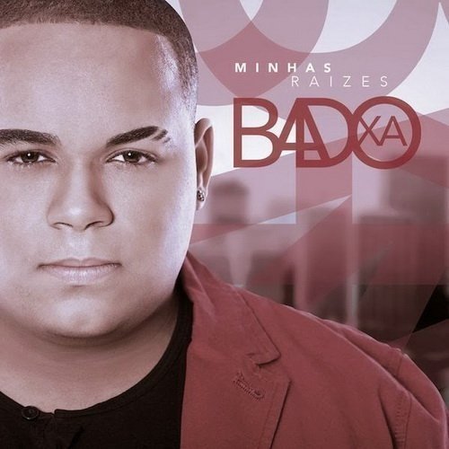 Badoxa - Minhas Raizes - Zortam Music