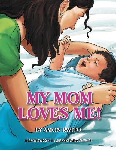 My Mom Loves Me!