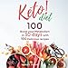 Keto Diet: Boost Your Metabolism in 30 Days with 100 Delicious Recipes by 