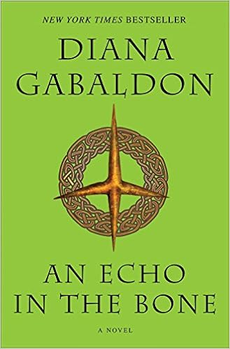 An Echo in the Bone: A Novel (Outlander), by Diana Gabaldon An Echo in the Bone: A Novel (Outlander), by Diana Gabaldon